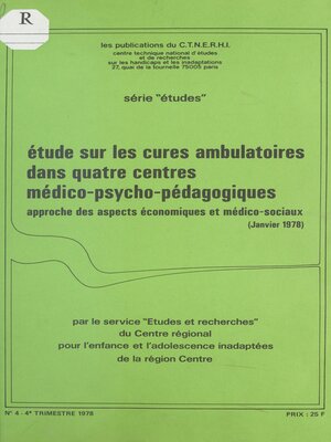 cover image of Étude sur les cures ambulatoires dans quatre centres médico-psycho-pédagogiques